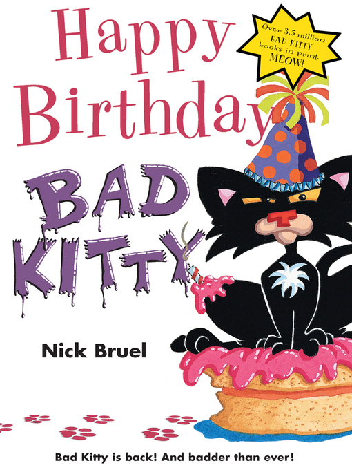 Title details for Happy Birthday, Bad Kitty by Nick Bruel - Wait list
